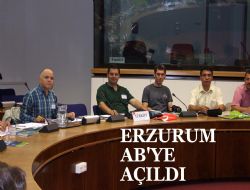 Erzurum'dan AB açılımı